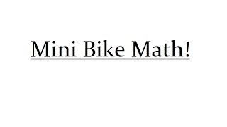 Mini Bike Math !