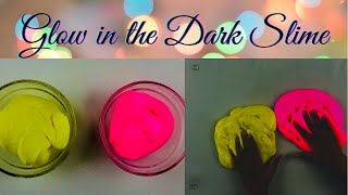 Glow in the Dark Slime for Kids✨ | How to make Glow in the Dark Slime at home✨ | Sensory Activity