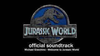 Michael Giacchino - Welcome to Jurassic World (official soundtrack)