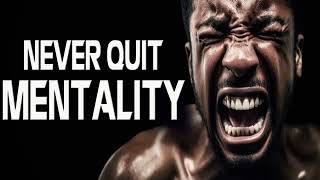 NEVER QUIT MENTALITY  Motivational Speech Featuring Tim Storey