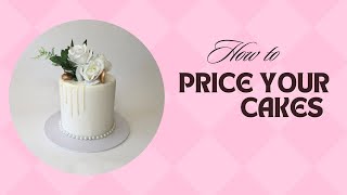 How to price your cakes