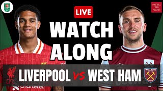 LIVE MATCH WATCHALONG | LIVERPOOL VS WEST HAM | CARABAO CUP 3RD ROUND #LFC #WHUFC #LIVWHU