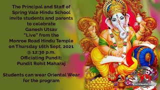 The Spring Vale Hindu School Ganesh Utsav Celebrations, Officiating: Pt Rohit Maharaj