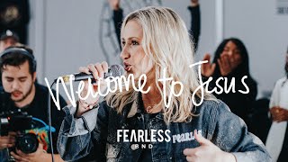 Welcome To Jesus | Fearless BND | Official Music Video