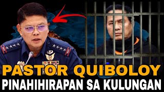 PASTOR QUIBOLOY PINAHIHIRAPAN SA KULUNGAN.