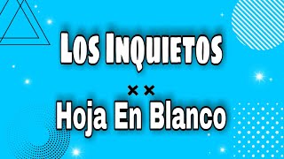 Hoja En Blanco 💔💔Los Inquietos Del Vallenato🍺🍺Musica Para Dedicar🎶🎶Letra de Canciones🎙🎙Letras Lyrics