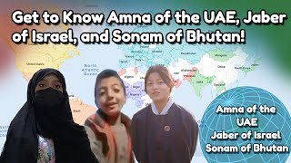 Get to Know Amna, Jaber, and Sonam!