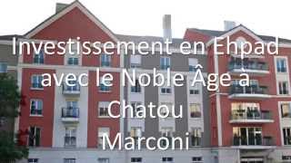 Ehpad Le Noble Age Marconi Chatou