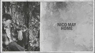 Nico May - Home (Official Lyric Video)