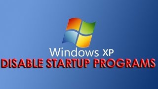 Disable Startup Programs on Windows XP [HD]