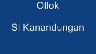 Bajau - Ollok - Si Kanandungan