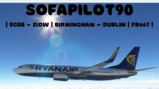 |RYANAIR Flight FR667 |EGBB - EIDW | | ATC Vatsim | Boeing 737-800 |