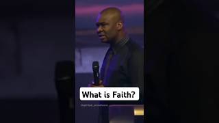 What FAITH is? | Apostle Joshua Selman