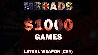 The $1000 Games | Part 2 | Lethal Weapon (The Hit Squad) | Commodore 64