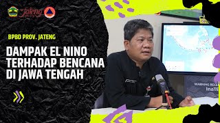 DAMPAK EL NINO TERDAHAP BENCANA DI JAWA TENGAH