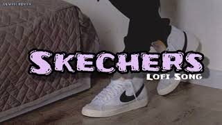 Skechers DripReport & Badshah | Slowed and Reverb Lofi Song