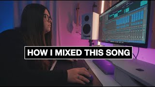 How I mixed this song...STEP BY STEP