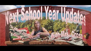 Next School Year Updates with Mrs. Cross (Episode 4)