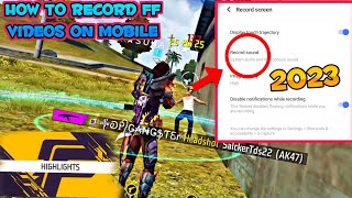 How To Record Free Fire Gameplay in 2023 Easy Method | How to Record Gaming Videos on Mobile