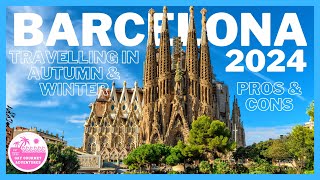 Barcelona 2024 in Autumn & Winter: An Insider's Guide