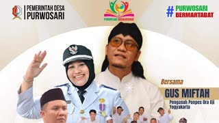 LIVE STREAMING GUS MIFTAH PURWOSARI