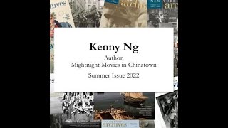 "Midnight Movies in Chinatown" - an interview with Kenny Ng, author