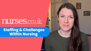 Staffing & Challenges Within Nursing