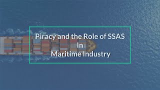 Piracy and the Role of Ship Security Alert System in [Maritime Industry]