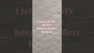 He first loved us