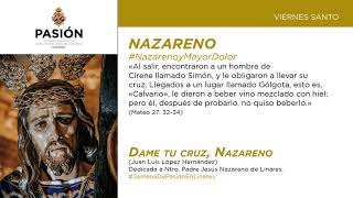 2021 | Semana de Pasión en Linares | Viernes Santo - Nazareno