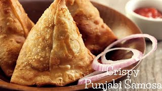 Crispy Punjabi Samosa