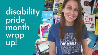 Disability Pride Month Wrap Up! | 2022 | Kendra Winchester