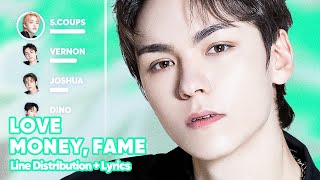 SEVENTEEN - LOVE, MONEY, FAME (ft. DJ Khaled) (Line Distribution + Lyrics Karaoke) PATREON REQUESTED