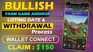 Bullish Farm Game Airdrop - Bullish Farm Game Airdrop Listing - Bullish Farm Game Airdrdop Withdraw