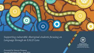 Inclusive Education Expo 2020 - Supporting Vulnerable Aboriginal Students:Language through EALD Lens