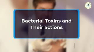 Bacterial Toxins and Their Actions