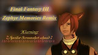 Remix Final Fantasy III Zephyr Memories - Legend Of The Eternal Wind XIV Interpretation