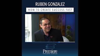 Ruben Gonzalez - How To Create Success Fast