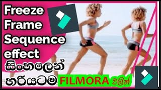 Freeze Frame Sequence Effect | සිංහල  | Filmora 9 Tutorial 2021