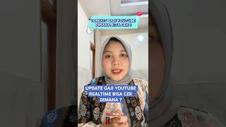 CEK GAJI YOUTUBE REALTIME ! GAK PERLU NUNGGU BULAN DEPAN #caramonetisasi #shortvideo