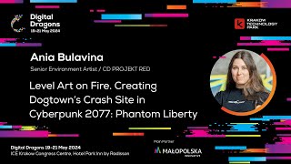 Ania Bulavina - Level Art on Fire. Creating Dogtown’s Crash Site in Cyberpunk 2077: Phantom Liberty