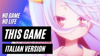 【No game no life】 This game ~Italian Version~ TV SIZE