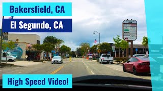 Bakersfield, CA to El Segundo, CA - High Speed Driving Video