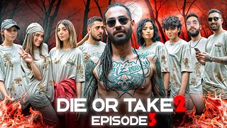 DIE OR TAKE - S2 EP.3 | گشنگی