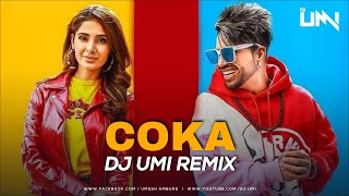 Coka (Remix) - Dj Umi | Sukh-E Muzical Doctorz | Alankrita Sahai | Jaani | Arvindr Khaira