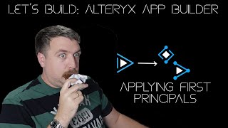 Let's Build: Alteryx App Builder vol. 1