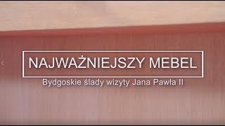 Najważniejszy mebel. Bydgoskie ślady wizyty Jana Pawła II