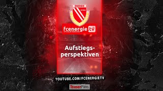 FC Energie Cottbus | AUFSTIEGSPERSPEKTIVEN aus Fansicht