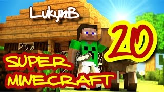 Super Minecraft 20: Den smrti! Skoro smrti. No tak hlavně hledání cesty...