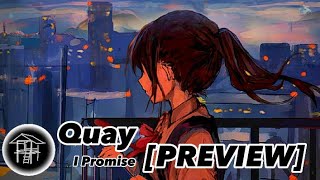 Quay - I Promise [PREVIEW]